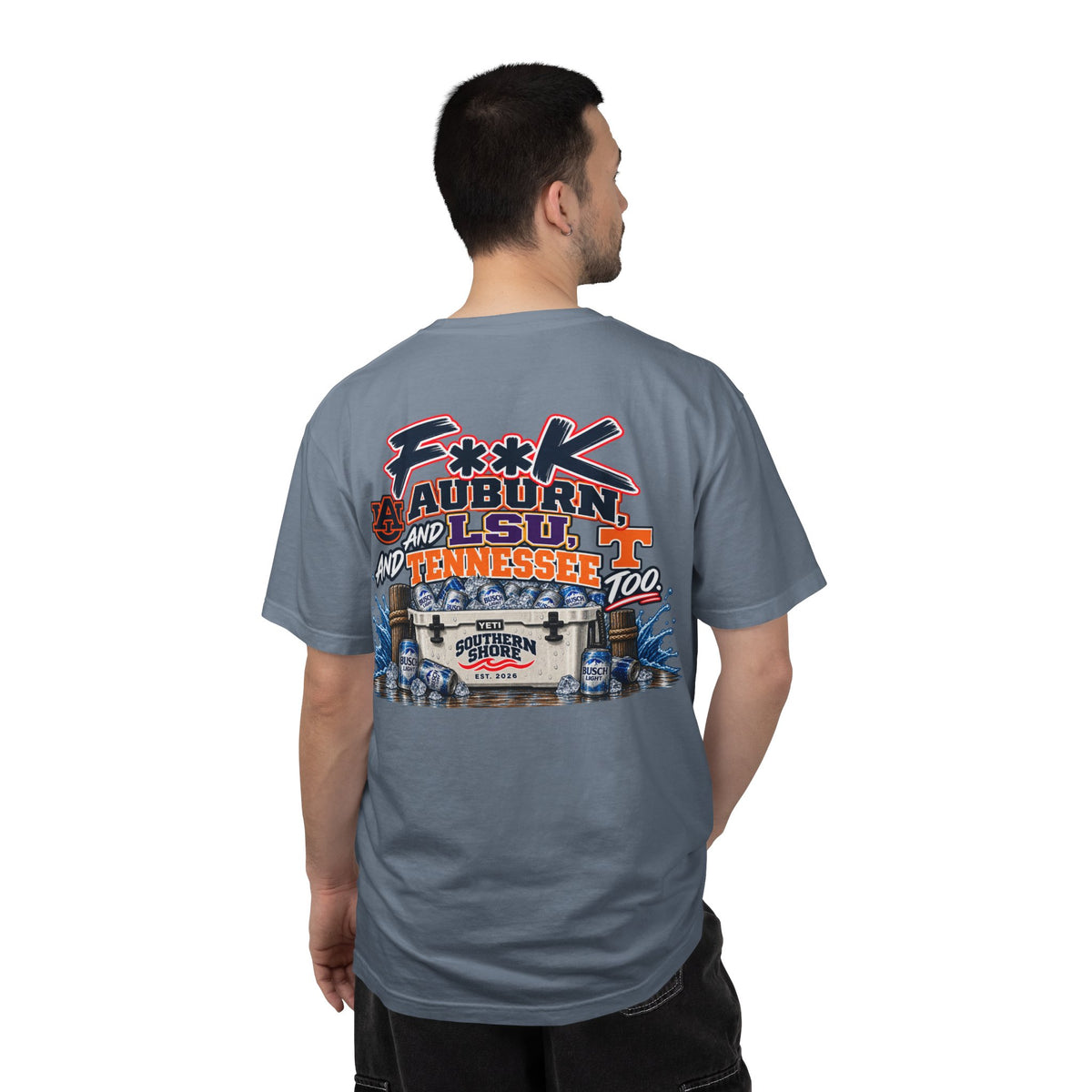 Graphic T‑Shirt — 'F**K Auburn, LSU, and Tennessee Too' Coastal Southern Shore Tee