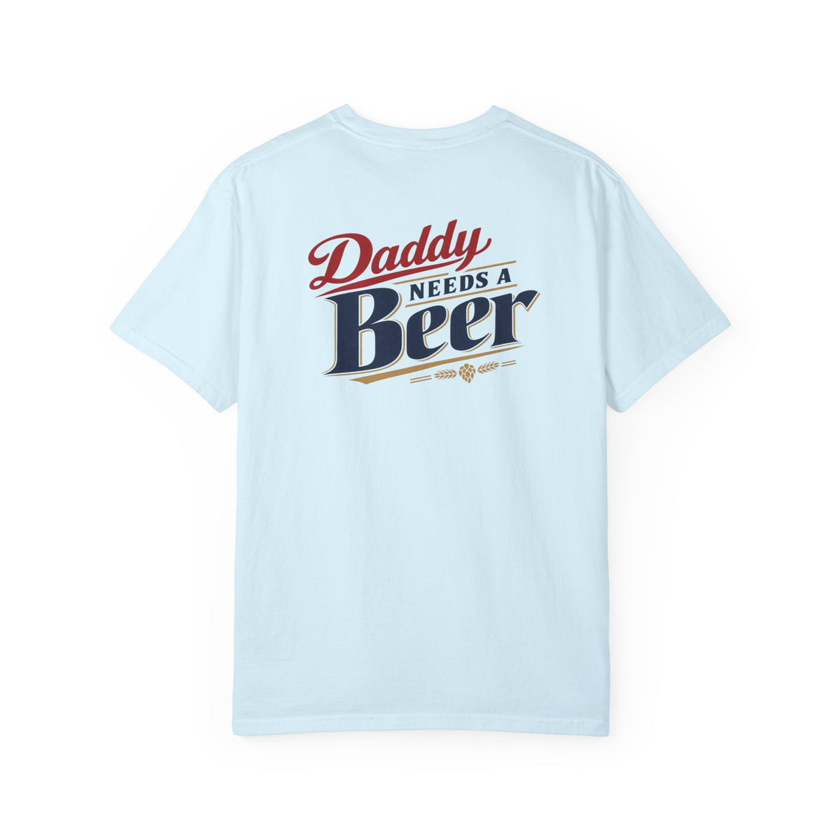 Daddy Needs a Beer T-Shirt — Southern Shore Retro Dad Beer Graphic Tee