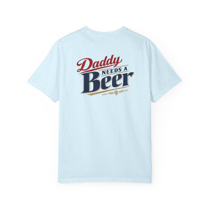 Daddy Needs a Beer T-Shirt — Southern Shore Retro Dad Beer Graphic Tee