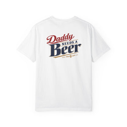 Daddy Needs a Beer T-Shirt — Southern Shore Retro Dad Beer Graphic Tee