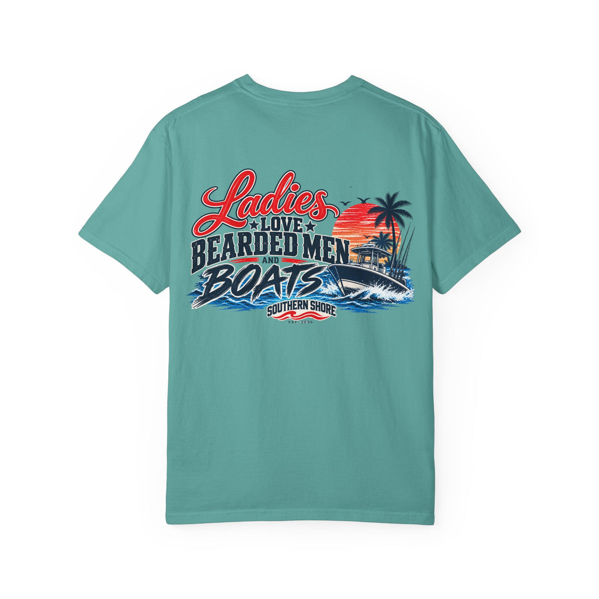 Ladies Love Bearded Men and Boats T-Shirt — Southern Shore Beach Tee
