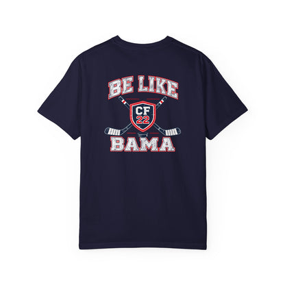 Be Like Bama Hockey Tee — Southern Shores CF22C
