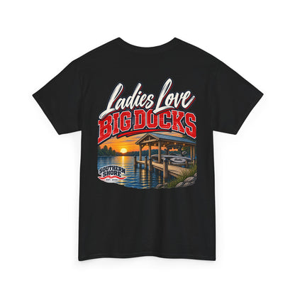 Ladies Love Big Docks T-Shirt — Southern Shore Dock Life Tee