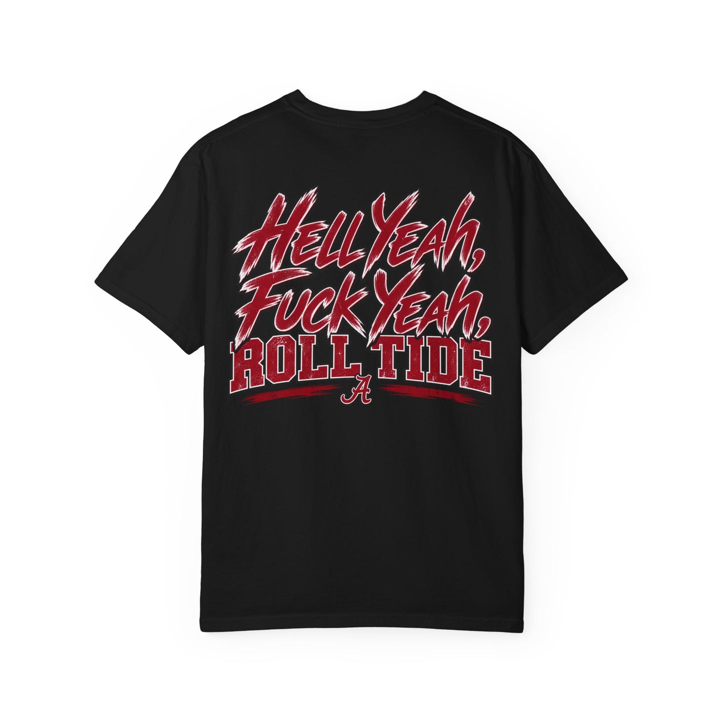 Roll Tide "Hell Yeah, Fuck Yeah" T-Shirt
