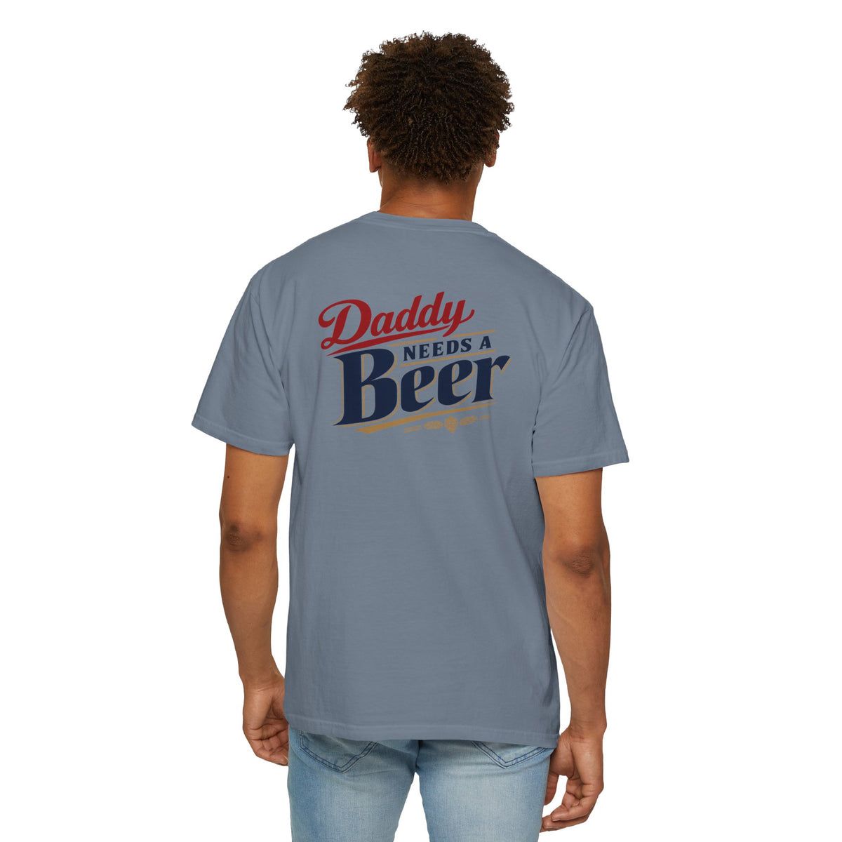 Daddy Needs a Beer T-Shirt — Southern Shore Retro Dad Beer Graphic Tee
