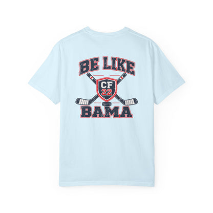 Be Like Bama Hockey Tee — Southern Shores CF22C