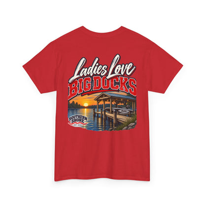 Ladies Love Big Docks T-Shirt — Southern Shore Dock Life Tee