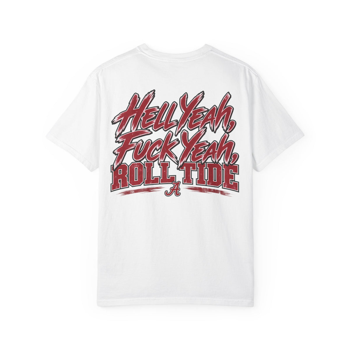 Roll Tide "Hell Yeah, Fuck Yeah" T-Shirt