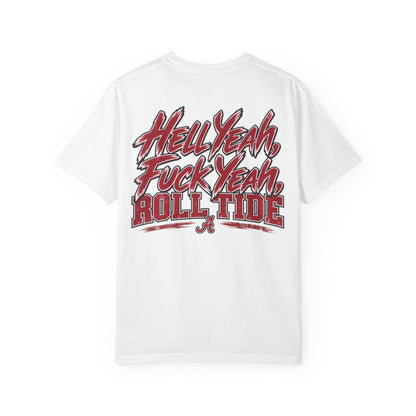 Roll Tide "Hell Yeah, Fuck Yeah" T-Shirt