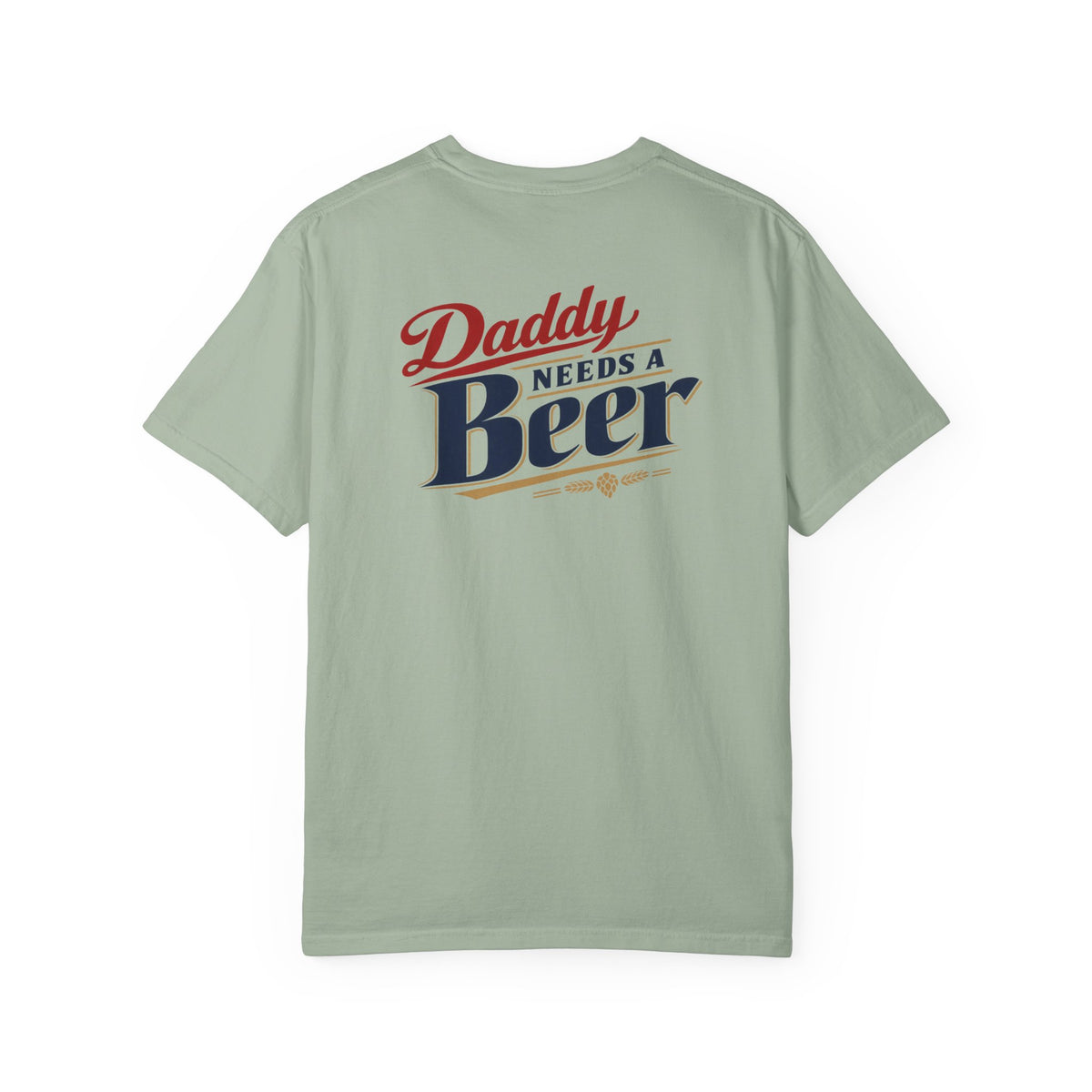 Daddy Needs a Beer T-Shirt — Southern Shore Retro Dad Beer Graphic Tee