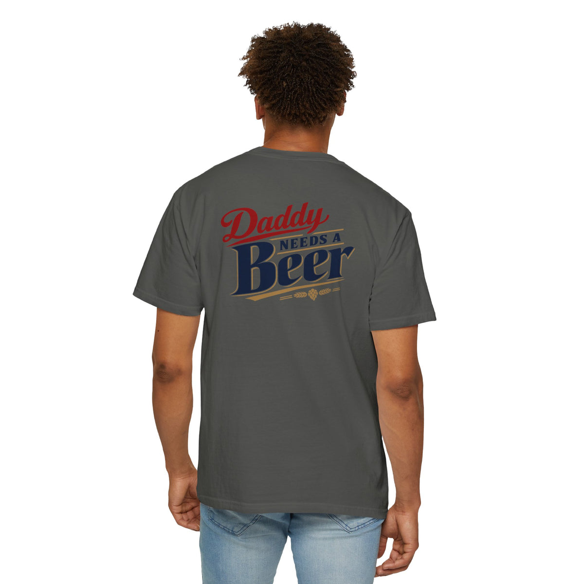 Daddy Needs a Beer T-Shirt — Southern Shore Retro Dad Beer Graphic Tee