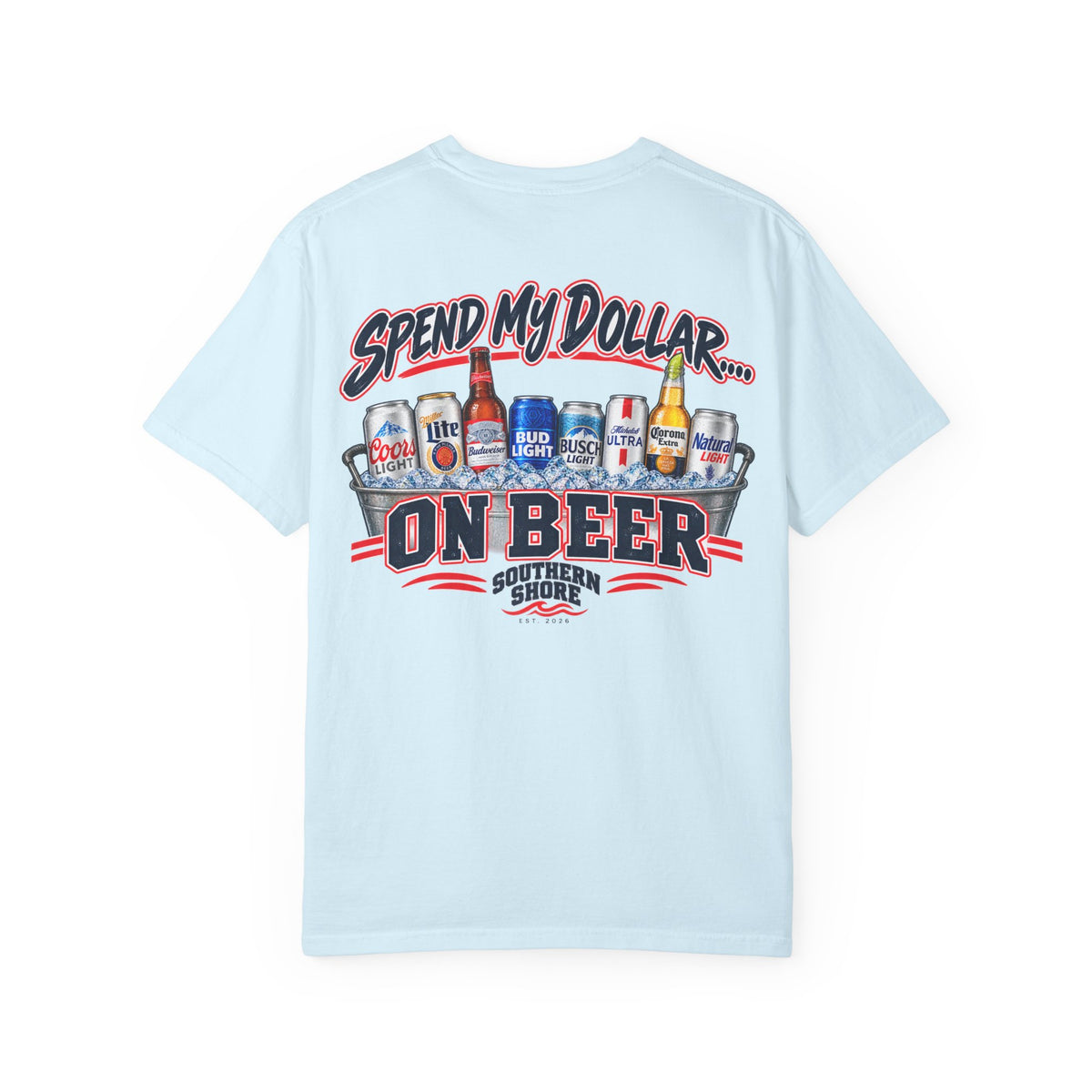 Southern Shore "Spend My Dollar on Beer" T-Shirt