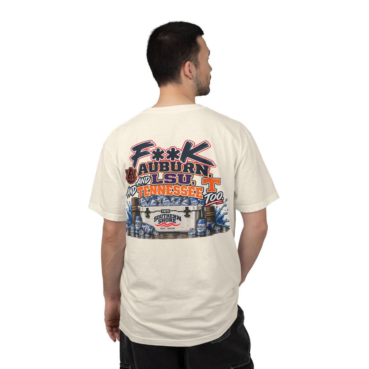 Graphic T‑Shirt — 'F**K Auburn, LSU, and Tennessee Too' Coastal Southern Shore Tee