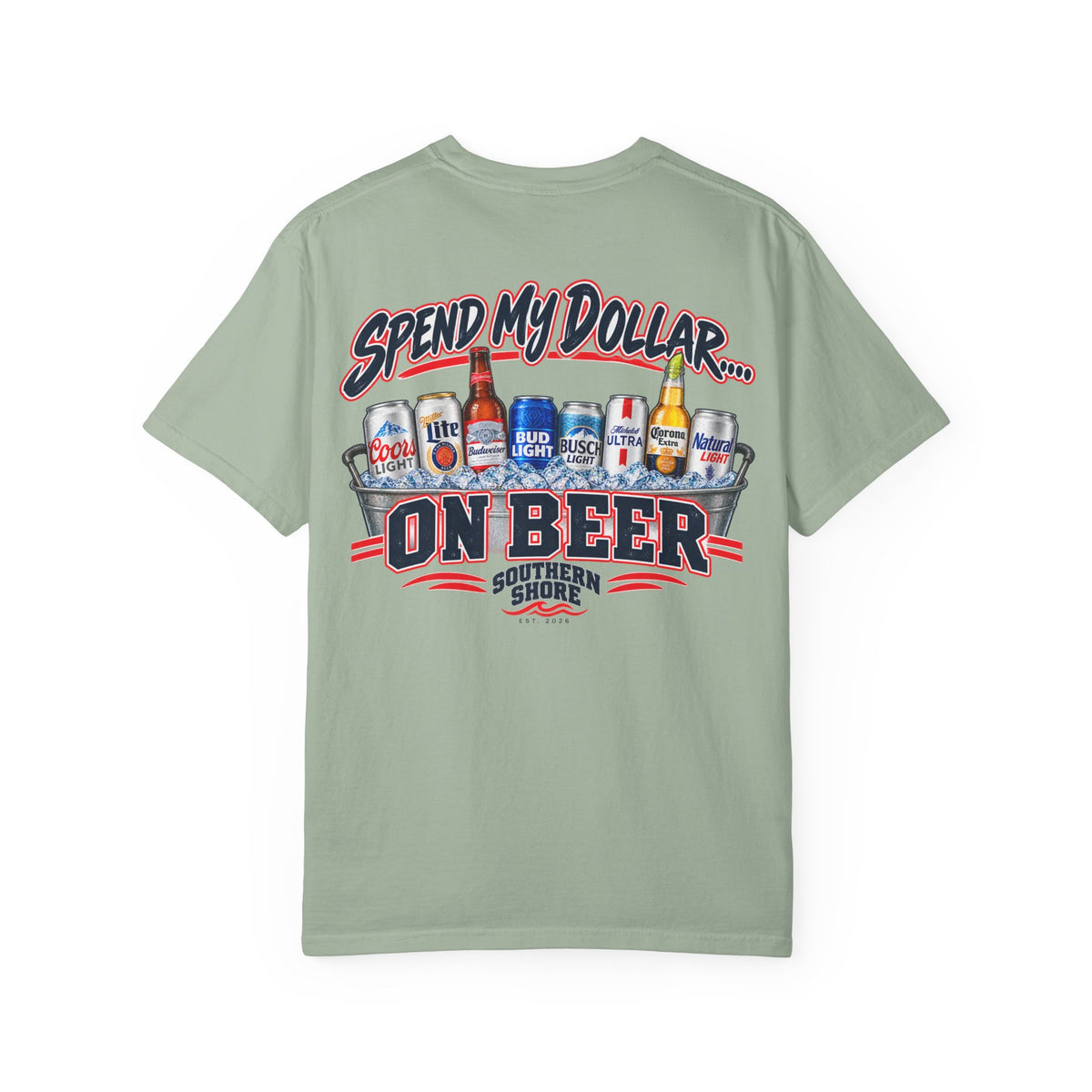 Southern Shore "Spend My Dollar on Beer" T-Shirt
