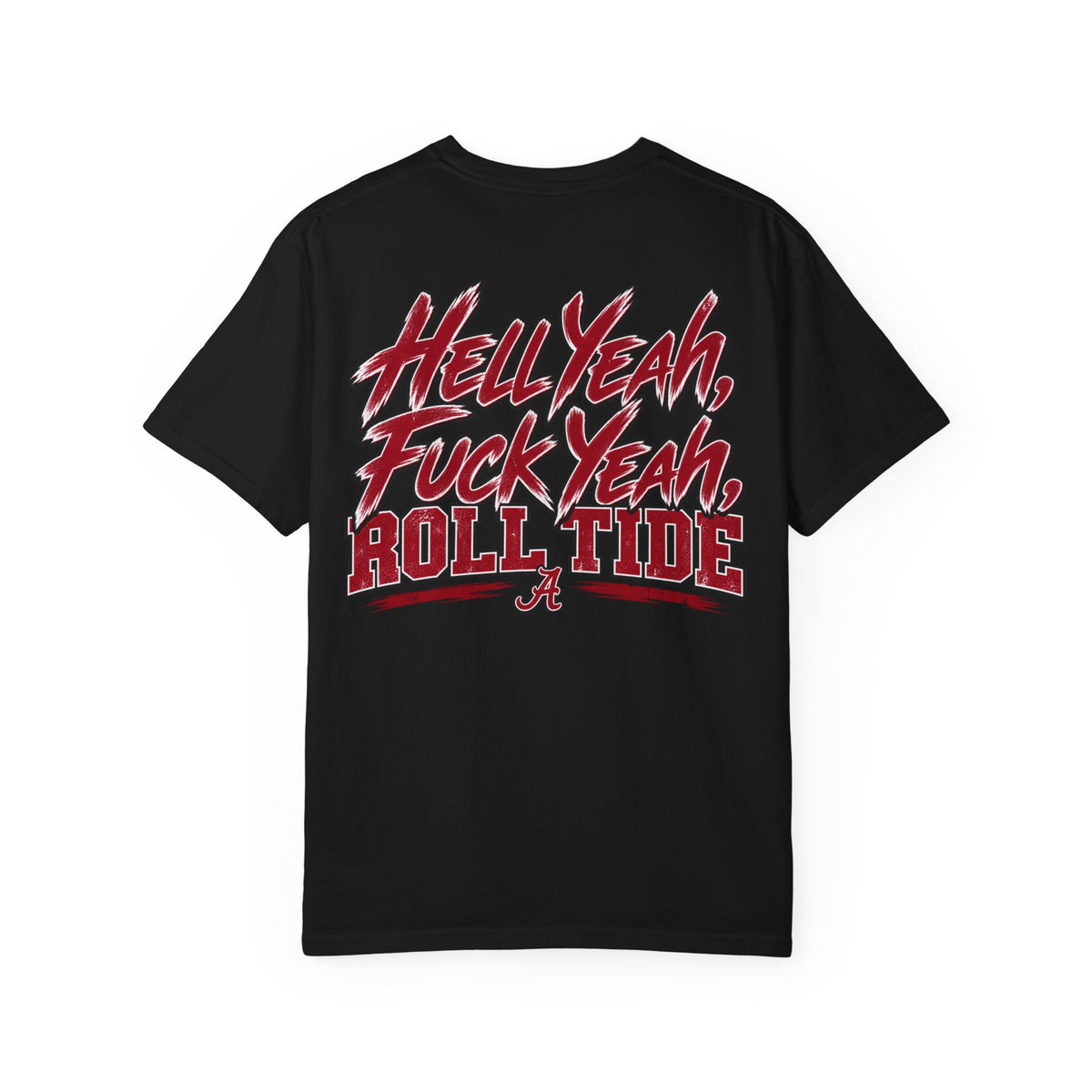 Roll Tide "Hell Yeah, Fuck Yeah" T-Shirt