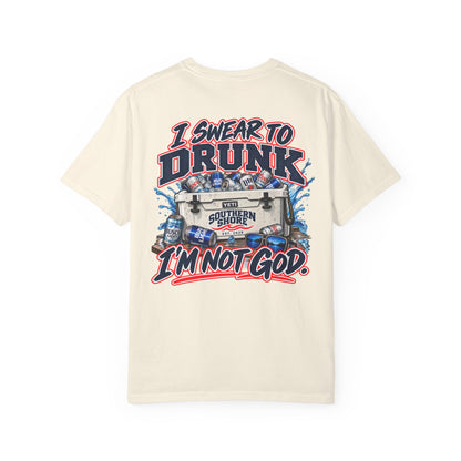 Southern Shore "I Swear to Drunk I'm Not God" Graphic T-Shirt